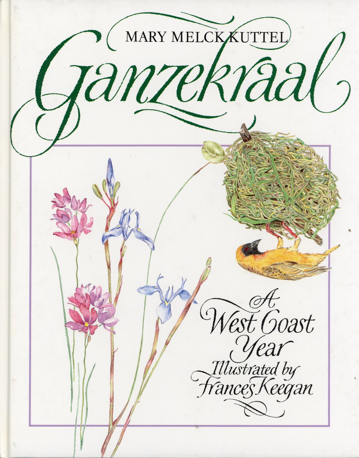 Ganzekraal - A West Coast Year - ISBN  1874812098