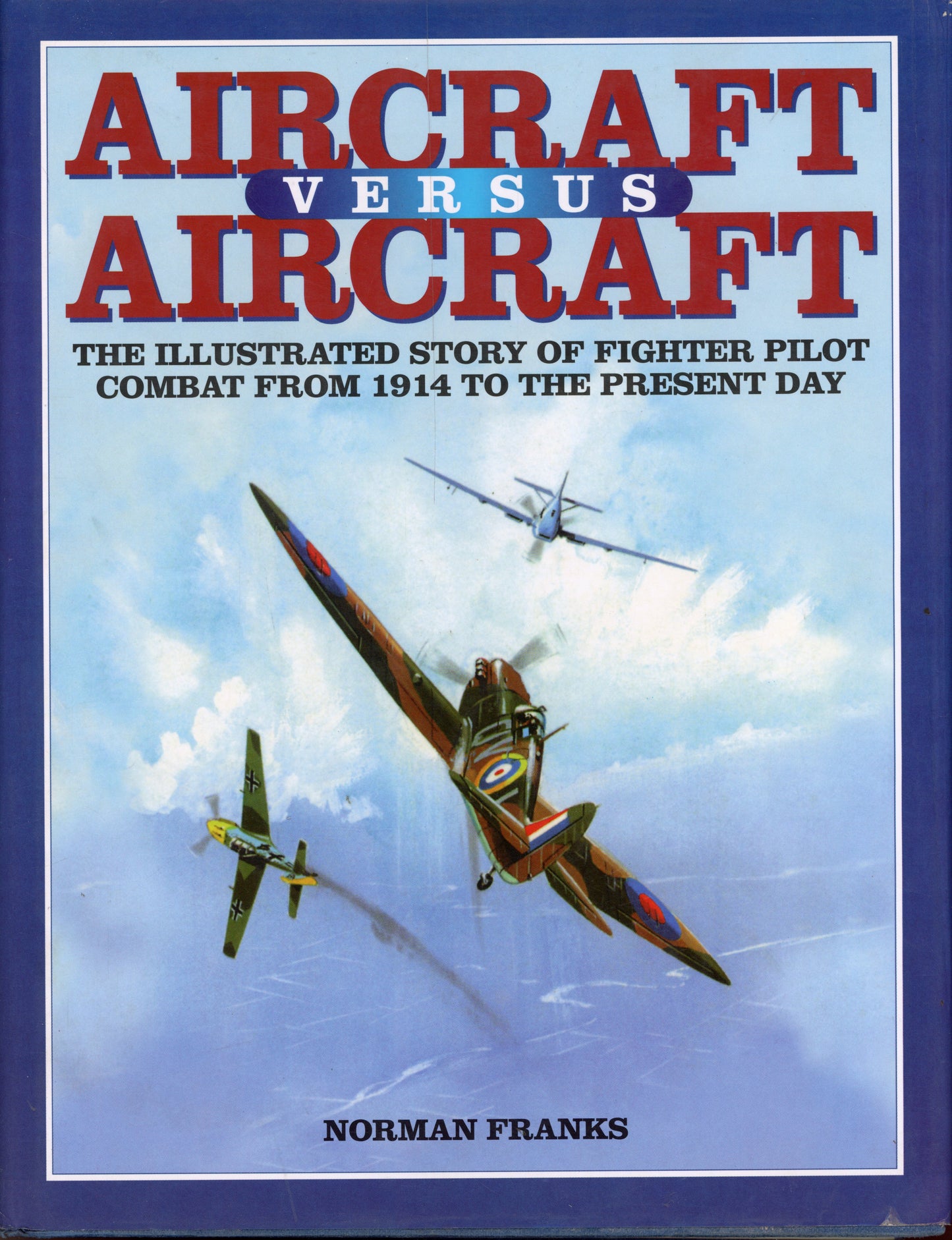 Aircraft versus Aircraft - Chivalry Press 9781902304519