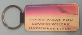 Doing what you love is where happiness lives Key Ring - ROX8812