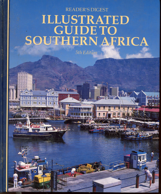 Illustrated Guide to Southern Africa 5th Edition - The Reader's Digest Association South Africa 9780947008994