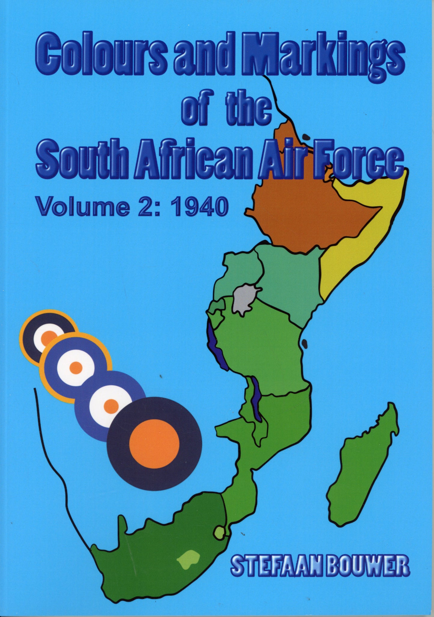 Colours and Markings of the South African Air Force Vol 2: 1940 - 9781037061172