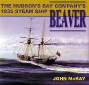 The Hudson's Bay Company Steam Ship Beaver - 1551250667