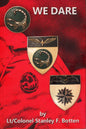 We Dare by Lt.Colonel Stanley F Botton - 978197936749