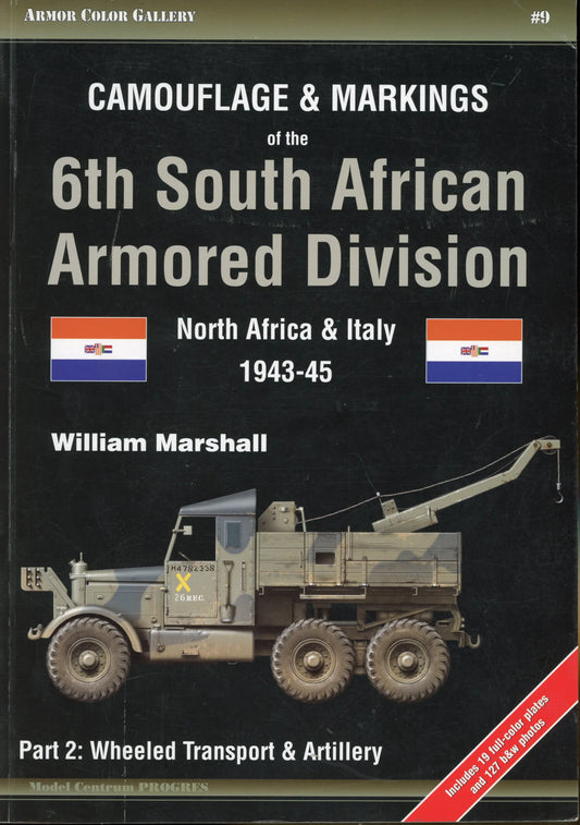 Camouflage & Markings of the 6th South African Armored Division North Africa & Italy 1943-45 Part-2 - (9788360672181)