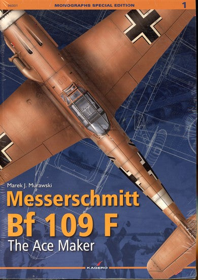 Messerschmitt Bf 109 F The Ace Maker Kagero 9788362878499