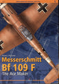 Messerschmitt Bf 109 F The Ace Maker Kagero 9788362878499