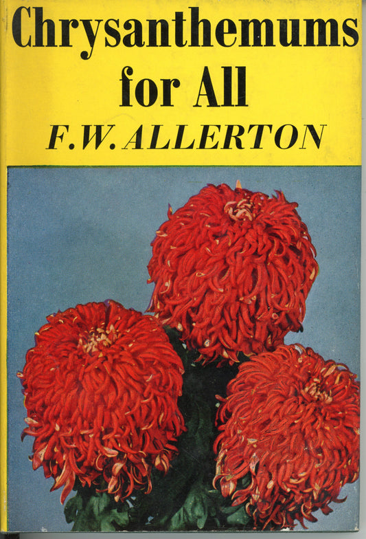 Chrysanthemums for All by F.W. Allerton