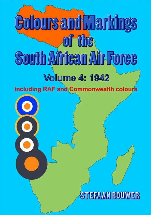 Colours and Markings of the South African Air Force Volume 4