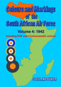 Colours and Markings of the South African Air Force Volume 4