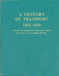 A Century of Transport 1860 - 1960 - Da Gama Publications Ltd. SATRANSPORT