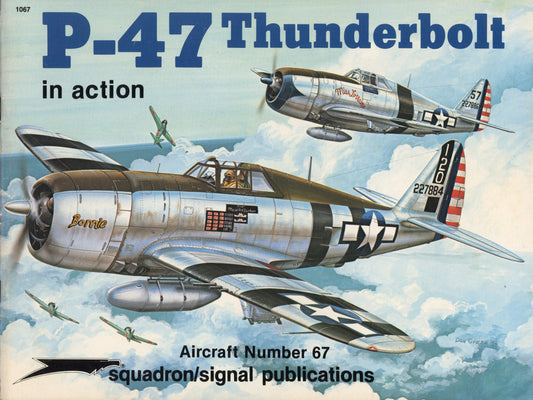 P-47 Thunderbolt in action - Squadron Signal 1067