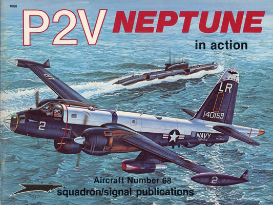 P2V Neptune in action - Squadron Signal 1068
