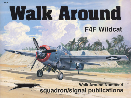 F4F Wildcat Walk Around Walk Around - Squadron Signal 5504
