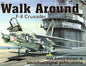 F-8 Crusader Walk Around - Squadron Signal 5538