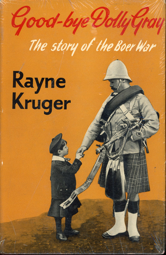 Good Bye Dolly Gray: The Story Of The Boer War