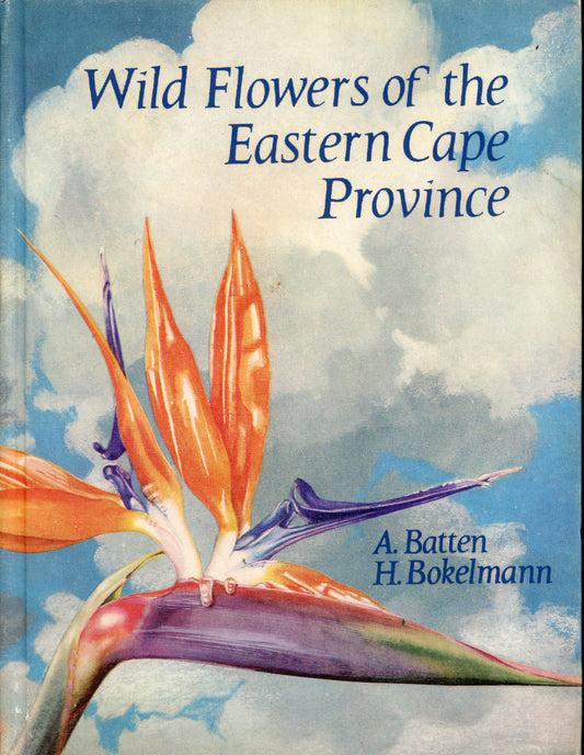 Wild Flowers of the Eastern Cape Province - Cape and Transvaal Printers Ltd. WFOTECP