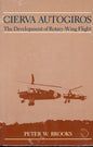 Cierva Autogyros - The Development of Rotary-Wing Flight -Smithsonian 08747426874